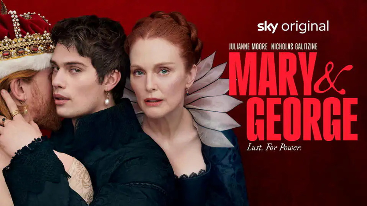 „Mary & George“: Die wahre Geschichte hinter der neuen Serie mit Julianne Moore